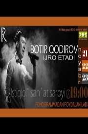 Botir Qodirov - 2015-yilgi konsert dasturi | Ботир Кодиров - 2015-йилги концерт дастури