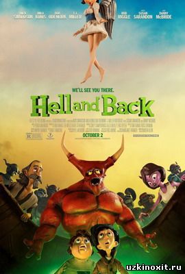 В ад и обратно  Hell and Back (2015) смотреть онлайн бесплатно смотреть онлайн