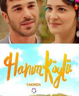 Сельская Госпожа / Hanim Koylu 1-9, 10-серия (2016) смотреть онлайн турецкий сериал на русском языке