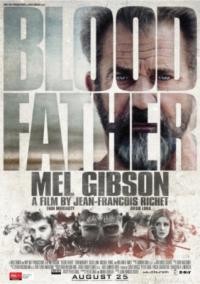 Кровный отец Blood Father (2016) смотреть онлайн