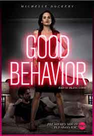 Хорошее поведение  Good Behavior 1 сезон 1, 2,3,4,5,6,7,8,9,10 серия (2016) сериал онлайн