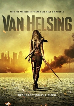 Сериал Ван Хельсинг — Van Helsing (2016)